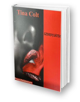 Tina Colt: Szerep/Játék - Könyv Shop