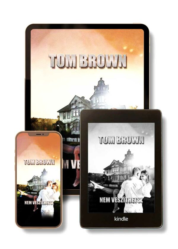 Tom Brown - Nem veszÃ­thetsz - KÃ¶nyvshop.hu